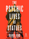The Psychic Lives of Statues